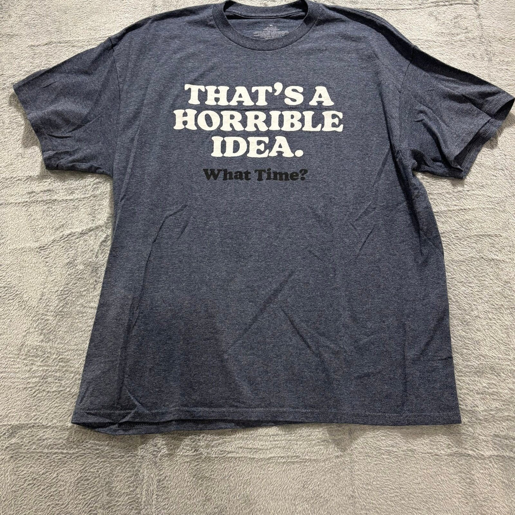Womens XL Navy Blue Thats A Horrible Idea Graphic T-Shirt Casual Vintage Style
