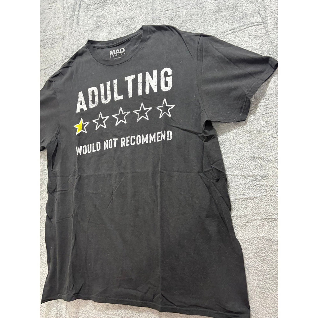 Mad Engine L Black Adulting Would Not Recommend Graphic Tee Unisex Casual