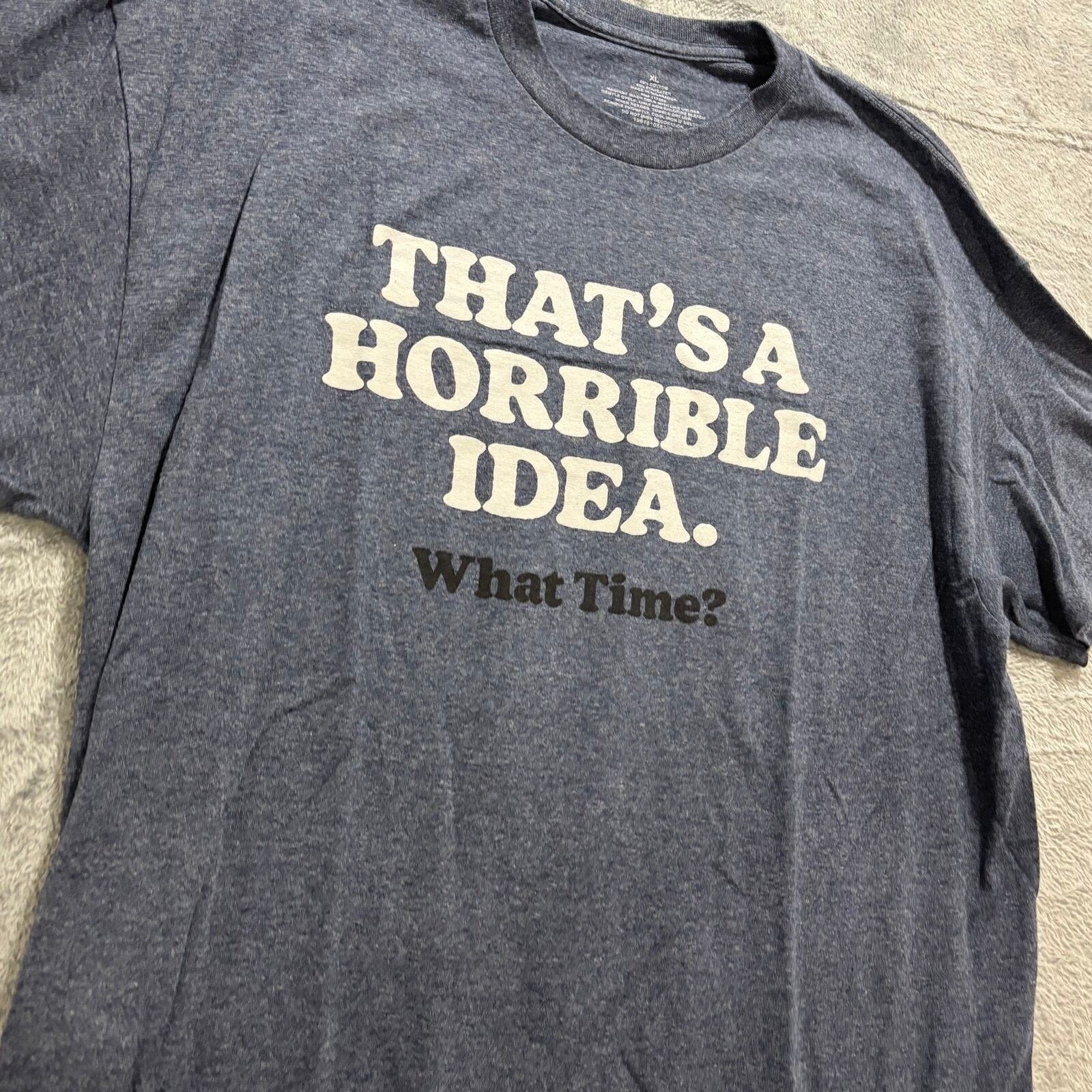 Womens XL Navy Blue Thats A Horrible Idea Graphic T-Shirt Casual Vintage Style