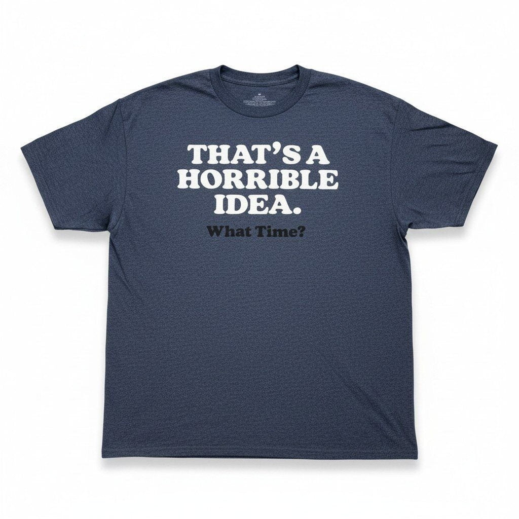 Womens XL Navy Blue Thats A Horrible Idea Graphic T-Shirt Casual Vintage Style