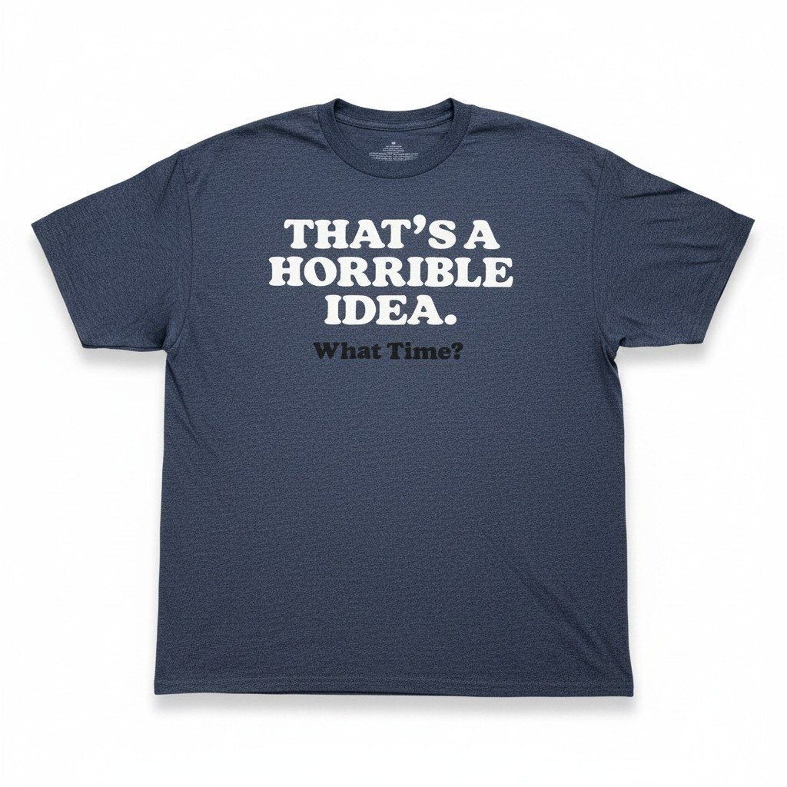 Womens XL Navy Blue Thats A Horrible Idea Graphic T-Shirt Casual Vintage Style